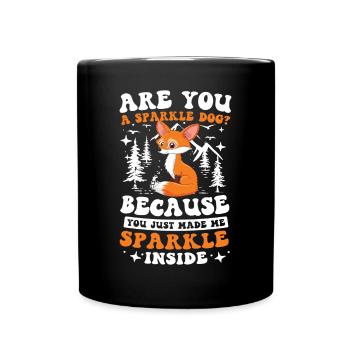 Are you a Sparkle Dog für einen Fuchs Fan - Tasse einfarbig - Schwarz - Vorne