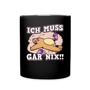 Ich Muss Gar Nix Fauler Katze Design - Tasse einfarbig - Schwarz - Vorne