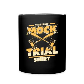This Is My Mock Trial Clothing Legal Studies Law - Full Colour Mug - black - Front