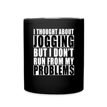I Thought About JoggingSaying Funny Lazy Laziness - Full Colour Mug - black - Front