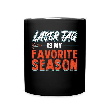 Laser Tag Is My Favorite Season - Lasertag - Full Colour Mug - black - Front