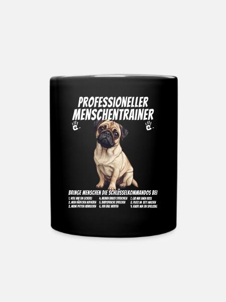 Professioneller Menschentrainer Mops Hund - Tasse einfarbig - Schwarz