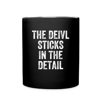 The Devil Sticks In The Detail Denglish - Full Colour Mug - black - Front
