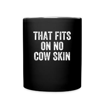 That Fits On No Cow Skin Denglish - Full Colour Mug - black - Front
