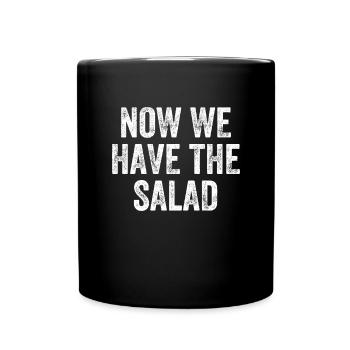 Now We Have The Salad Denglish - Full Colour Mug - black - Front