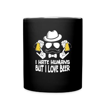 I Hate Humans But I Love Beer - Tasse einfarbig - Schwarz - Vorne