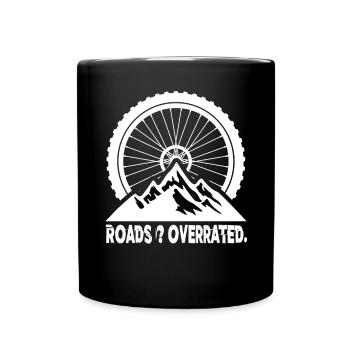 Roads Overrated Mountainbike MTB Mountainbikes - Tasse einfarbig - Schwarz - Vorne