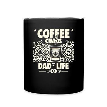 Vatertag Coffee Chaos Dad Life Papa Vater - Tasse einfarbig - Schwarz - Vorne
