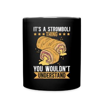 Stromboli Pizza Calzone Strombolis Cadeau - Mug uni - noir - Devant