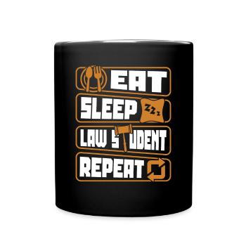 Eat Sleep Law Student Repeat Law School Students - Full Colour Mug - black - Front
