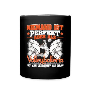 Volleyballerin Volleyball Niemand ist perfekt - Tasse einfarbig - Schwarz - Vorne
