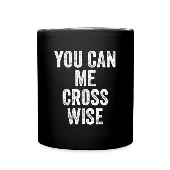 You Can Me Cross Wise Denglish - Mug uni - noir - Devant