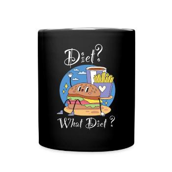Diet What Diet Burger Pizza Pommes Essen Hamburger - Tasse einfarbig - Schwarz - Vorne