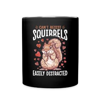 Funny Squirrel Animal Can't Resist Squirrels - Full Colour Mug - black - Front