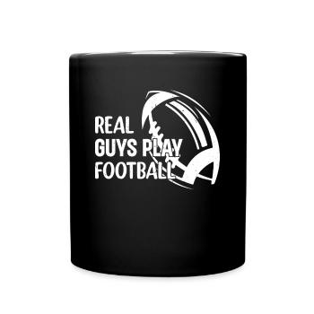 Real guys play Football - American Football Player - Tasse einfarbig - Schwarz - Vorne