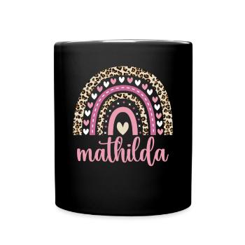 Mathilda Regenbogen Name Geburtstag Mathilda - Tasse einfarbig - Schwarz - Vorne