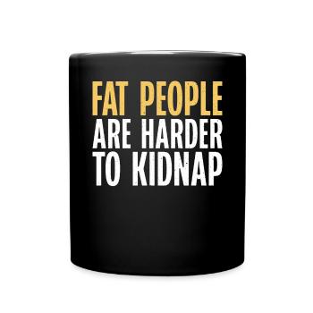 Funny Fat Gifts - Tasse einfarbig - Schwarz - Vorne