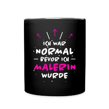 Malerin Spruch Malermeister Beruf Malerin Geschenk - Tasse einfarbig - Schwarz - Vorne