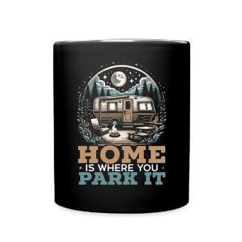 Mobile Home Motorhome Trailer Park Rolling Home - Full Colour Mug - black - Front