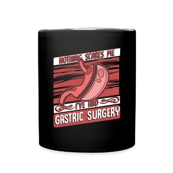 Nothing Scares Me Gastric Bypass Bariatric - Full Colour Mug - black - Front