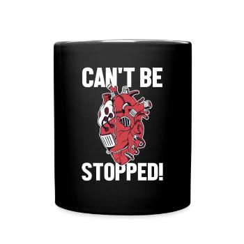 Can't Be Stopped Transplant Pacemakers Open Heart - Full Colour Mug - black - Front