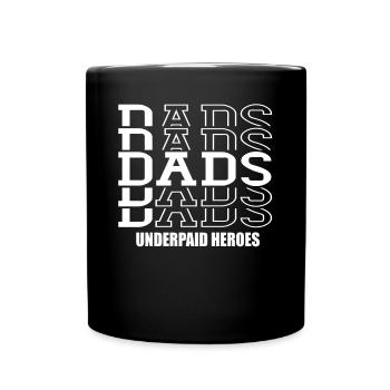 Les papas sous-payés des héros papa disent papa fête des pères - Mug uni - noir - Devant