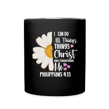 Ich Kann Alle Dinge Durch Christus Daisy Blume Tun - Tasse einfarbig - Schwarz - Vorne