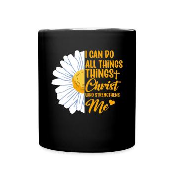 Ich Kann Alle Dinge Durch Christus Daisy Blume Tun - Tasse einfarbig - Schwarz - Vorne