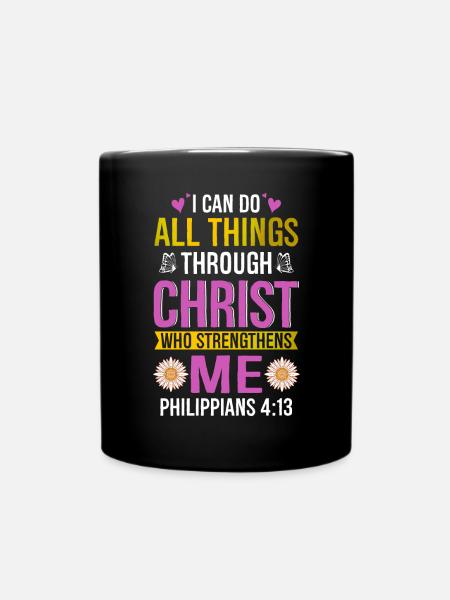 Ich Kann Alle Dinge Durch Christus Daisy Blume Tun - Tasse einfarbig - Schwarz