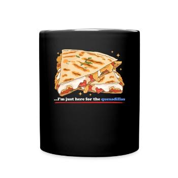 Quesadillas Mexican Quesadilla Gift - Full Colour Mug - black - Front