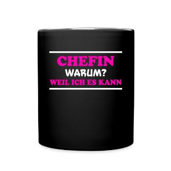 Chefin Spruch Familie Beruf Lustig Chefin Geschenk - Tasse einfarbig - Schwarz - Vorne