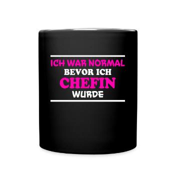 Chefin Spruch Familie Beruf Lustig Chefin Geschenk - Tasse einfarbig - Schwarz - Vorne