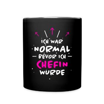 Chefin Spruch Familie Beruf Lustig Chefin Geschenk - Tasse einfarbig - Schwarz - Vorne