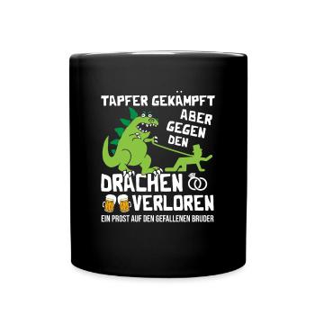 Tapfer gekämpft aber gegen den Drachen verloren - Tasse einfarbig - Schwarz - Vorne