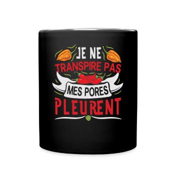 Je ne transpire pas mes pores pleurent - Chili Cook - Mug uni - noir - Devant