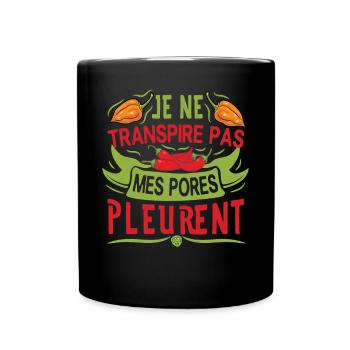 Je ne transpire pas mes pores pleurent - Chili Cook - Mug uni - noir - Devant