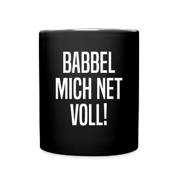 Babbel mich net voll hessen hessian - Mug uni - noir - Devant