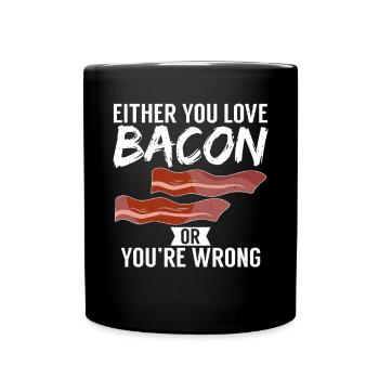 Funny Bacon Gifts - Full Colour Mug - black - Front