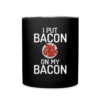 Funny Bacon Gifts - Full Colour Mug - black - Front