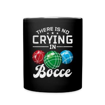 There Is No Crying In Bocce - Boccia Player - Tasse einfarbig - Schwarz - Vorne