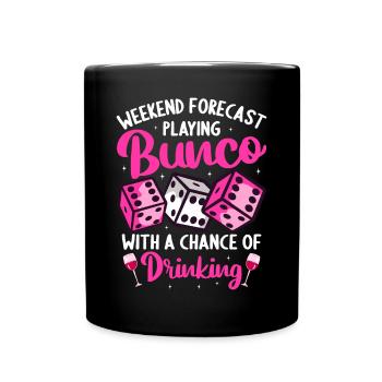 Wochenendvorhersage Bunco Spielen Chance Trinken - Tasse einfarbig - Schwarz - Vorne