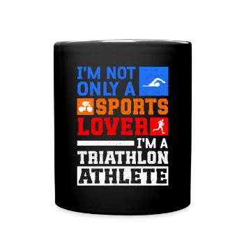 Triathlon Athletes Triathletes Triathlete Gift - Full Colour Mug - black - Front