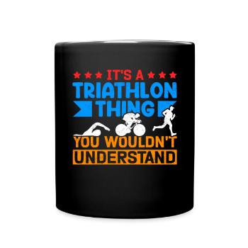 Triathlon Triathlete Triathlete Gift - Full Colour Mug - black - Front