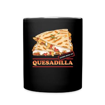 Quesadillas Tortilla Quesadilla Gift - Full Colour Mug - black - Front