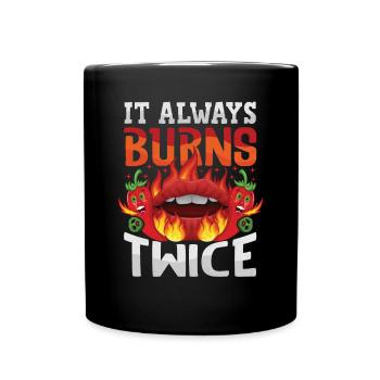 It Always Burns Twice - Chili Cook Hot Sauce - Full Colour Mug - black - Front