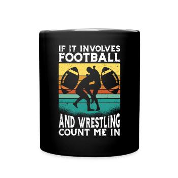 Funny Football And Wrestling Wrestler - Full Colour Mug - black - Front