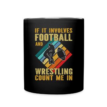 Funny Football And Wrestling Wrestler - Full Colour Mug - black - Front