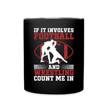Funny Football And Wrestling Wrestler - Full Colour Mug - black - Front