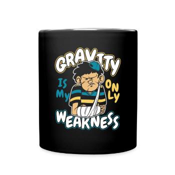 Die Schwerkraft ist meine einzige Schwäche, gebrochener Fingerknochen - Tasse einfarbig - Schwarz - Vorne