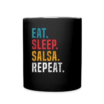 Eat Sleep Salsa Repeat pour les danseurs de salsa - Mug uni - noir - Devant